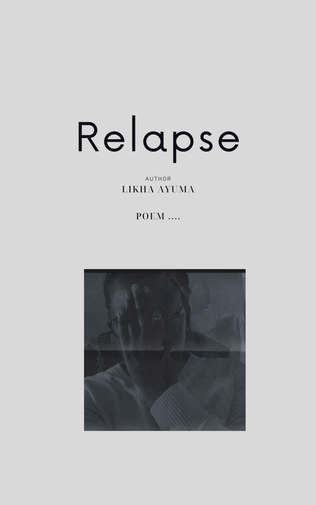 Relapse… |• a poem by Likha Ayuma